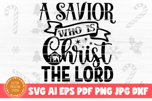 A Savior Who is Christ the Lord Nativity Crafts